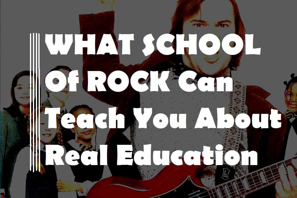 Lessons Learned from School of Rock