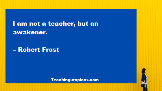 Top 20 Inspirational Quotes For Teachers To Know