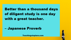 Top 20 Inspirational Quotes For Teachers To Know